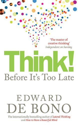 Think!: Before It’s Too Late