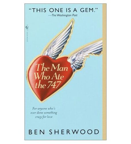 The Man Who Ate the 747