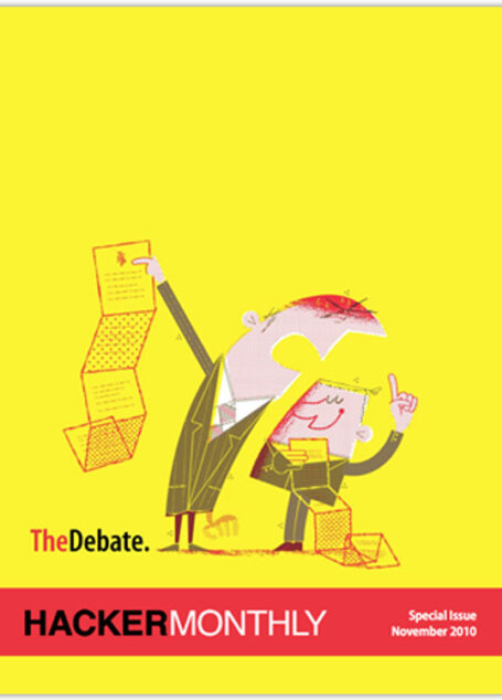 Hacker Monthly: November 2010 Special Debate Issue
