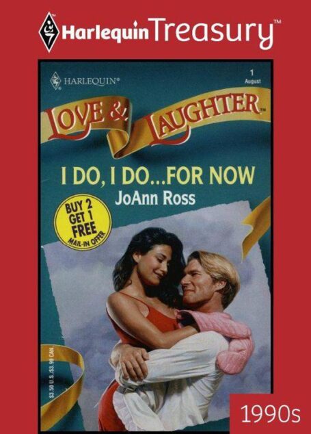 I Do, I Do…For Now (Harlequin Love and Laugher)