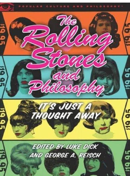 The Rolling Stones and Philosophy: It’s Just a Thought Away