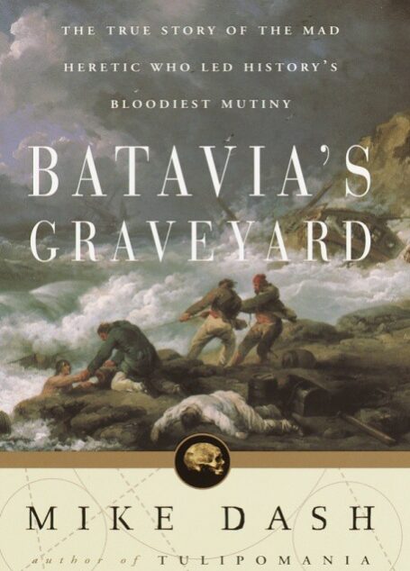 Batavia’s Graveyard