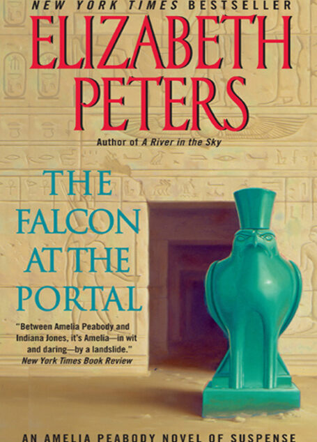 The Falcon at the Portal: An Amelia Peabody Mystery