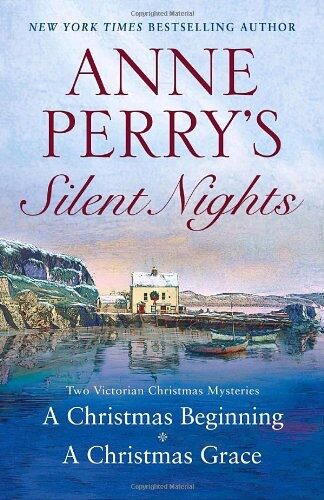 Anne Perry’s Silent Nights: Two Victorian Christmas Mysteries