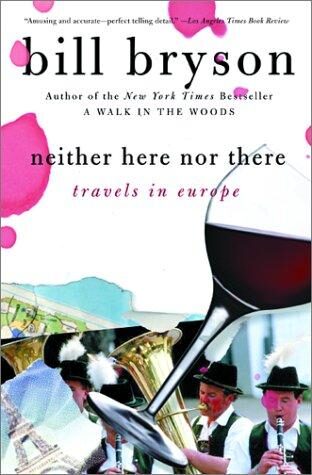 Neither here nor there: travels in Europe