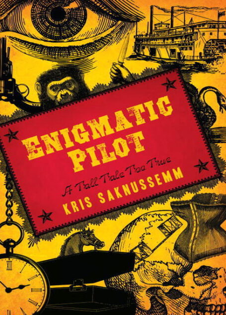 Enigmatic Pilot: A Tall Tale Too True