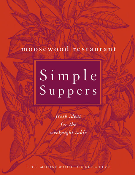 Moosewood Restaurant Simple Suppers