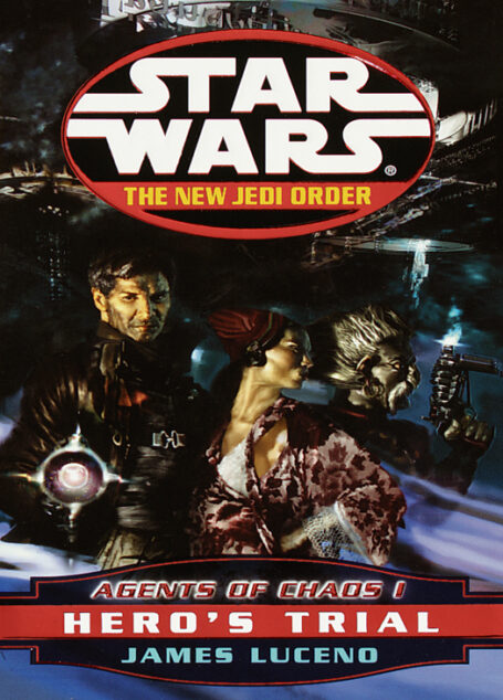 Star Wars: The New Jedi Order IV: Agents of Chaos I: Hero’s Trial