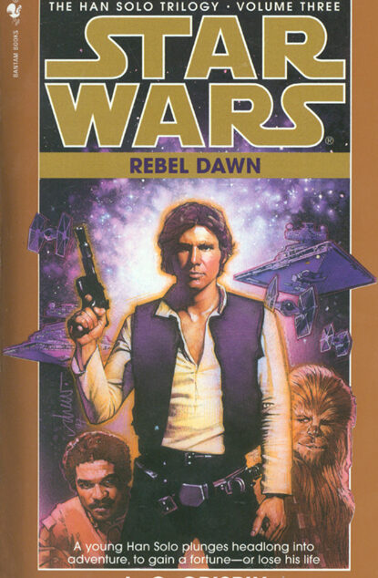 Star Wars: The Han Solo Trilogy 03: Rebel Dawn