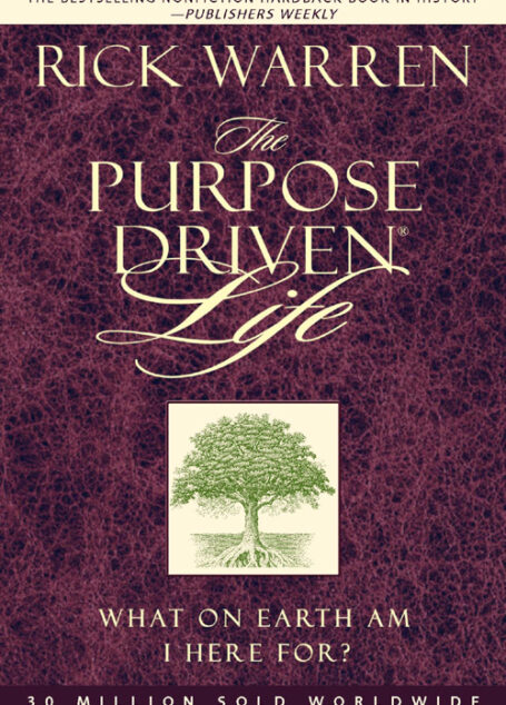 The Purpose Driven Life
