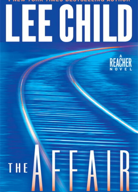 The Affair: A Reacher Novel