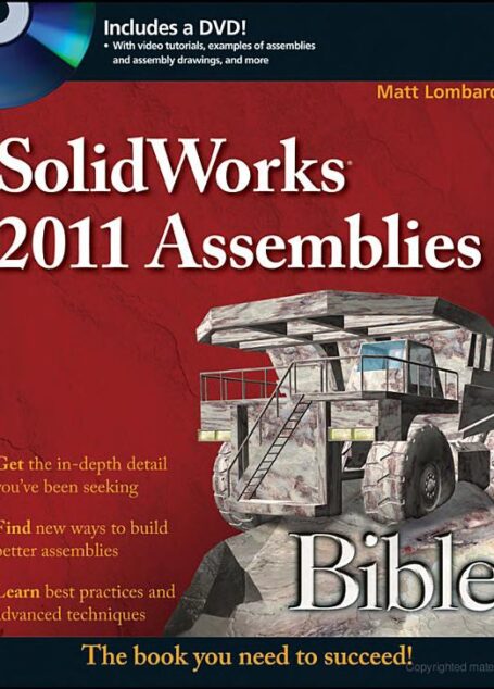 SolidWorks 2011 Assemblies Bible