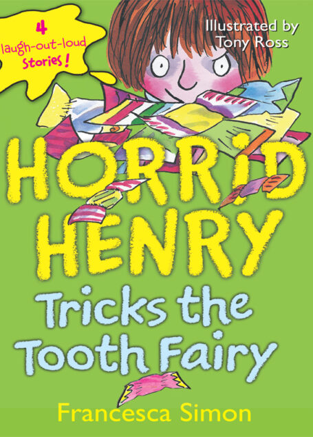 Horrid Henry Tricks the Tooth Fairy