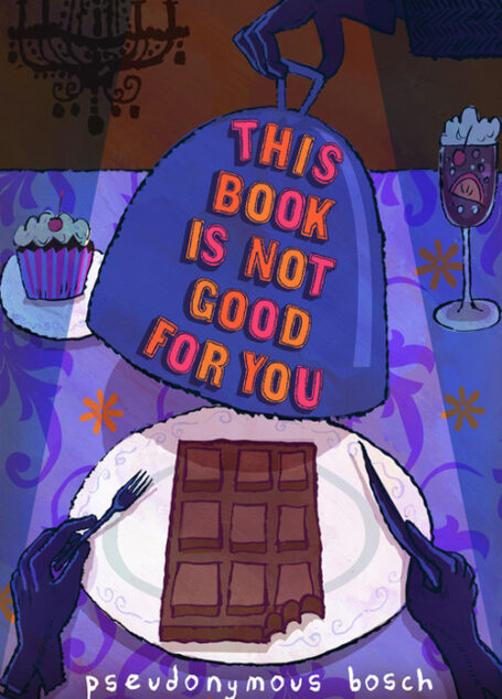 This Book Is Not Good for You