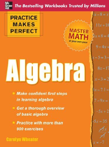 Practice Makes Perfect Algebra