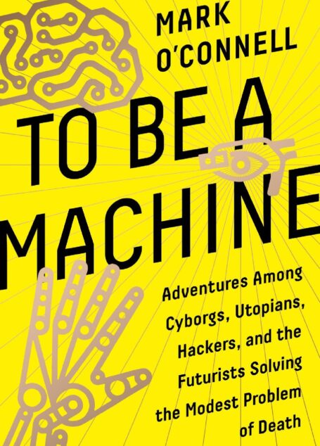 To Be a Machine