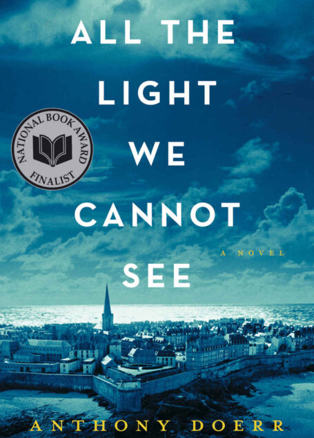 All the Light We Cannot See: A Novel