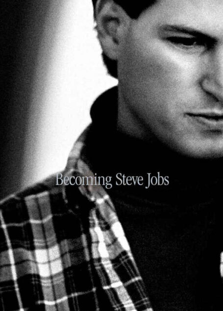 Bing Steve Jobs: The Evolution of a Reckless Upstart Into a Visionary Leader