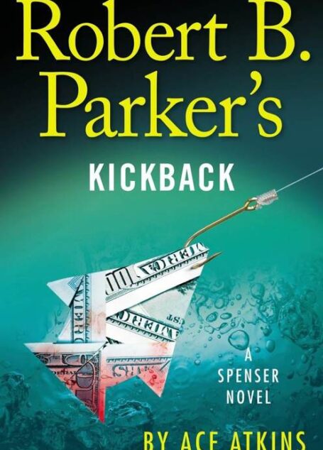 Robert B. Parker’s Kickback