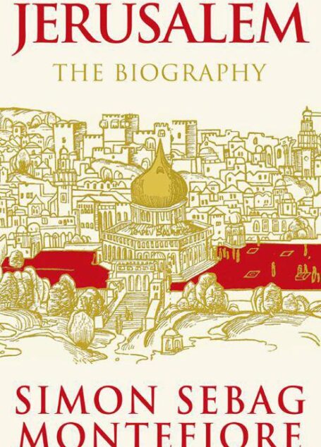 Jerusalem: The Biography