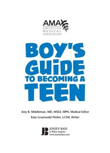 American Medical Association Boy’s Guide to Becoming a Teen