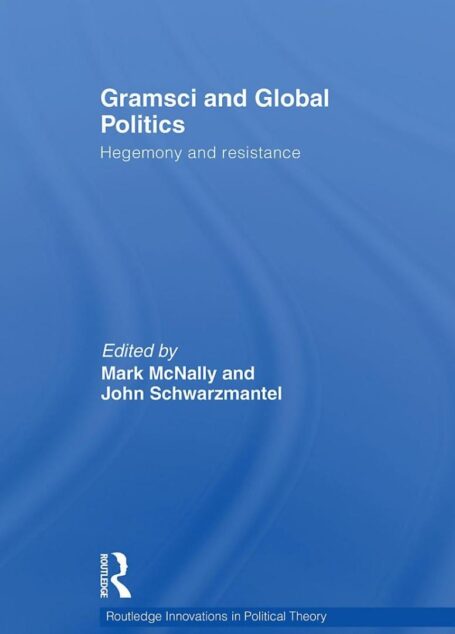 Gramsci and Global Politics