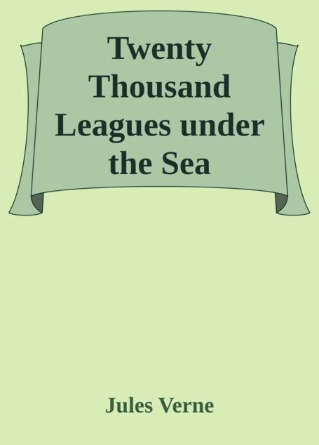 Twenty Thousand Leagues under the Sea