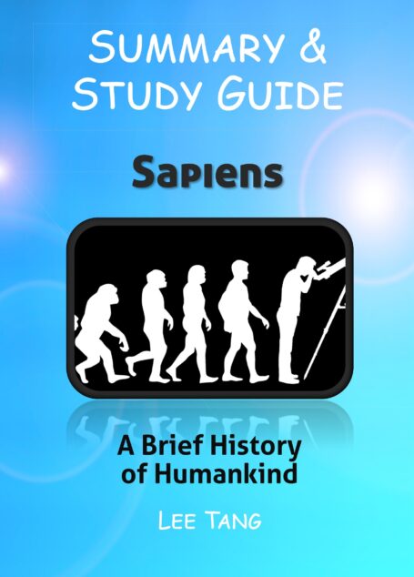 30分钟读懂《人类简史》 (Summary & Study Guide – Sapiens)