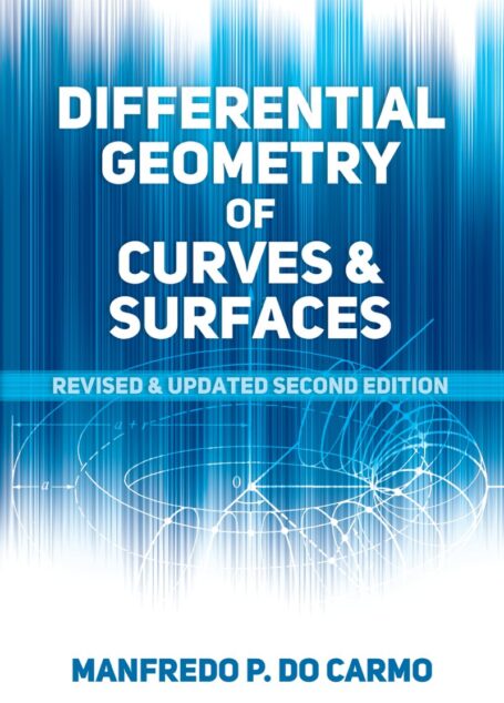 Manfredo Perdigão do Carmo – Differential geometry of curves & surfaces (2018) – libgen.li