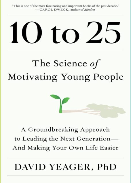 《怎样激励10到25岁的人》-中英双语 10 to 25 The Science of Motivating Young People (David Yeager)